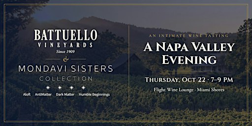 A Napa Valley Evening with Mondavi Sisters Collection & Battuello Vineyards