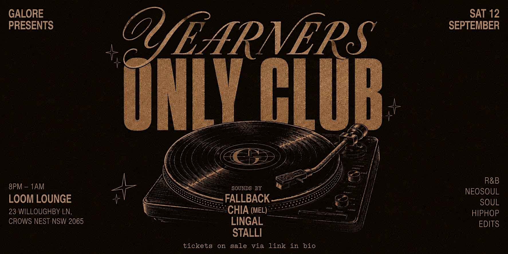 GALORE presents: YEARNERS ONLY CLUB