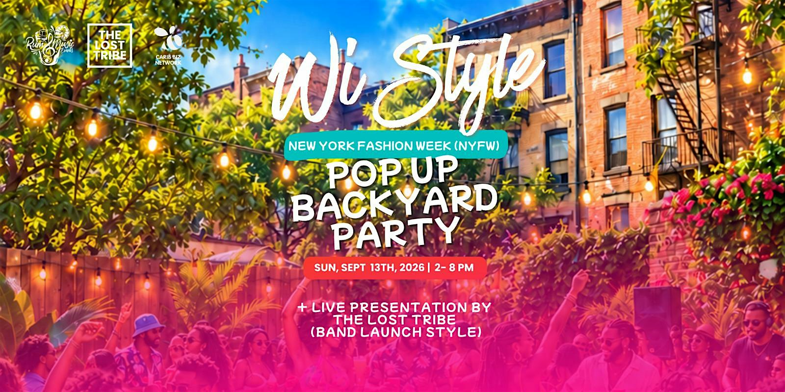 Wi Style: NYFW Pop Up Backyard Party