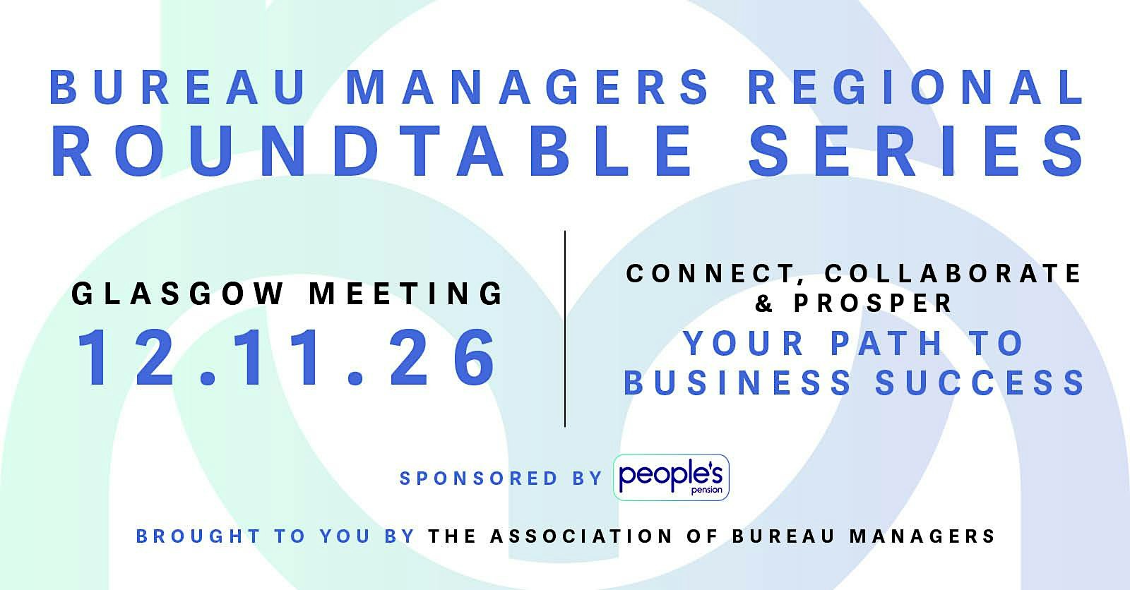 Bureau Managers Regional Roundtable Series - GLASGOW