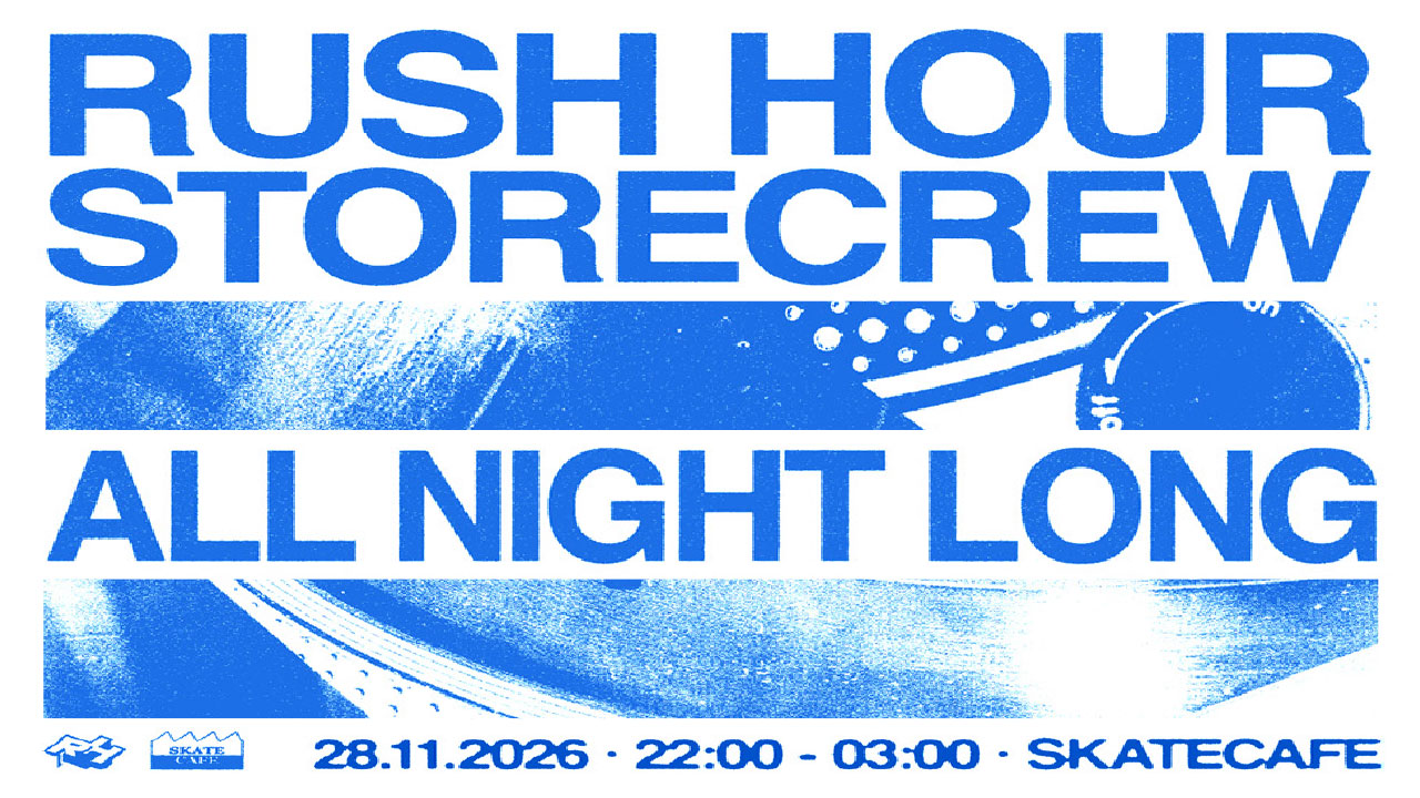RUSH HOUR STORE CREW ALL NIGHT LONG