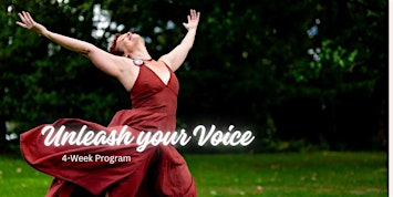 UNLEASH YOUR VOICE — Women's Singing & Transformation Program