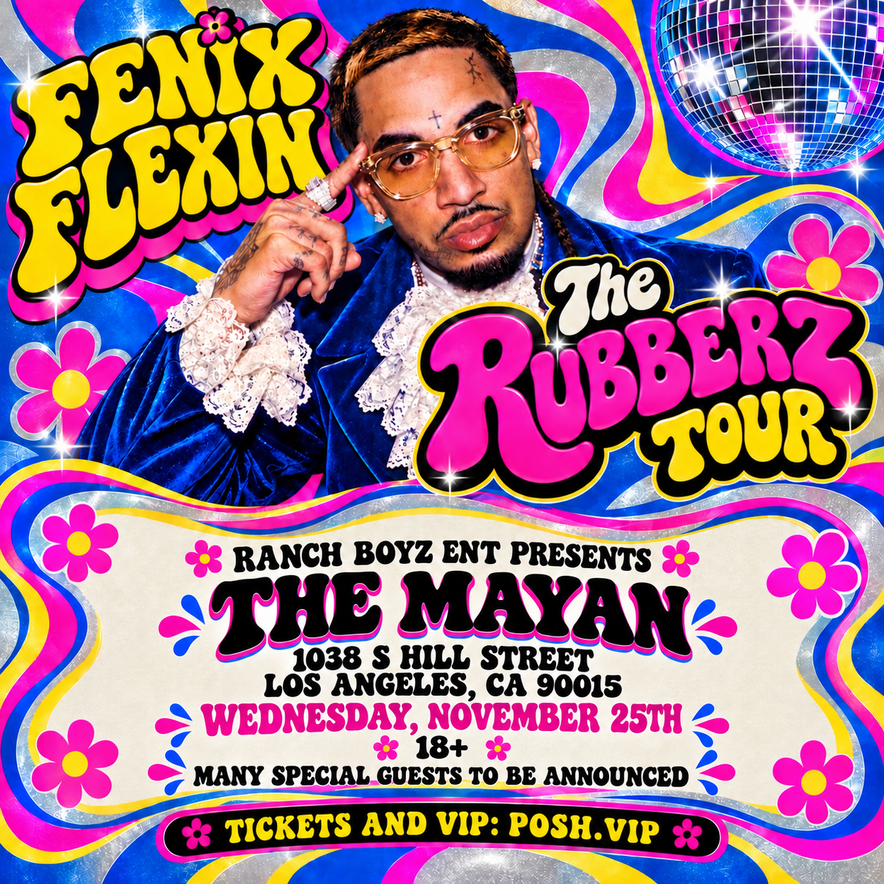Fenix Flexin — The Rubberz Tour | Los Angeles THE MAYAN 18+