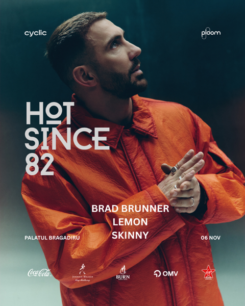 Cyclic presents Hot Since 82 in Bucharest