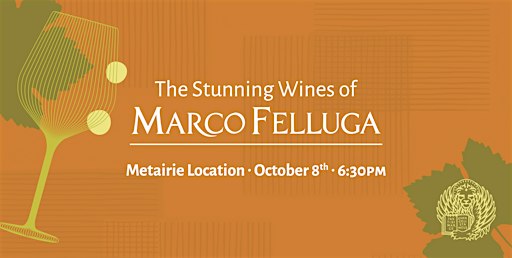 The Stunning Wines of Marco Felluga