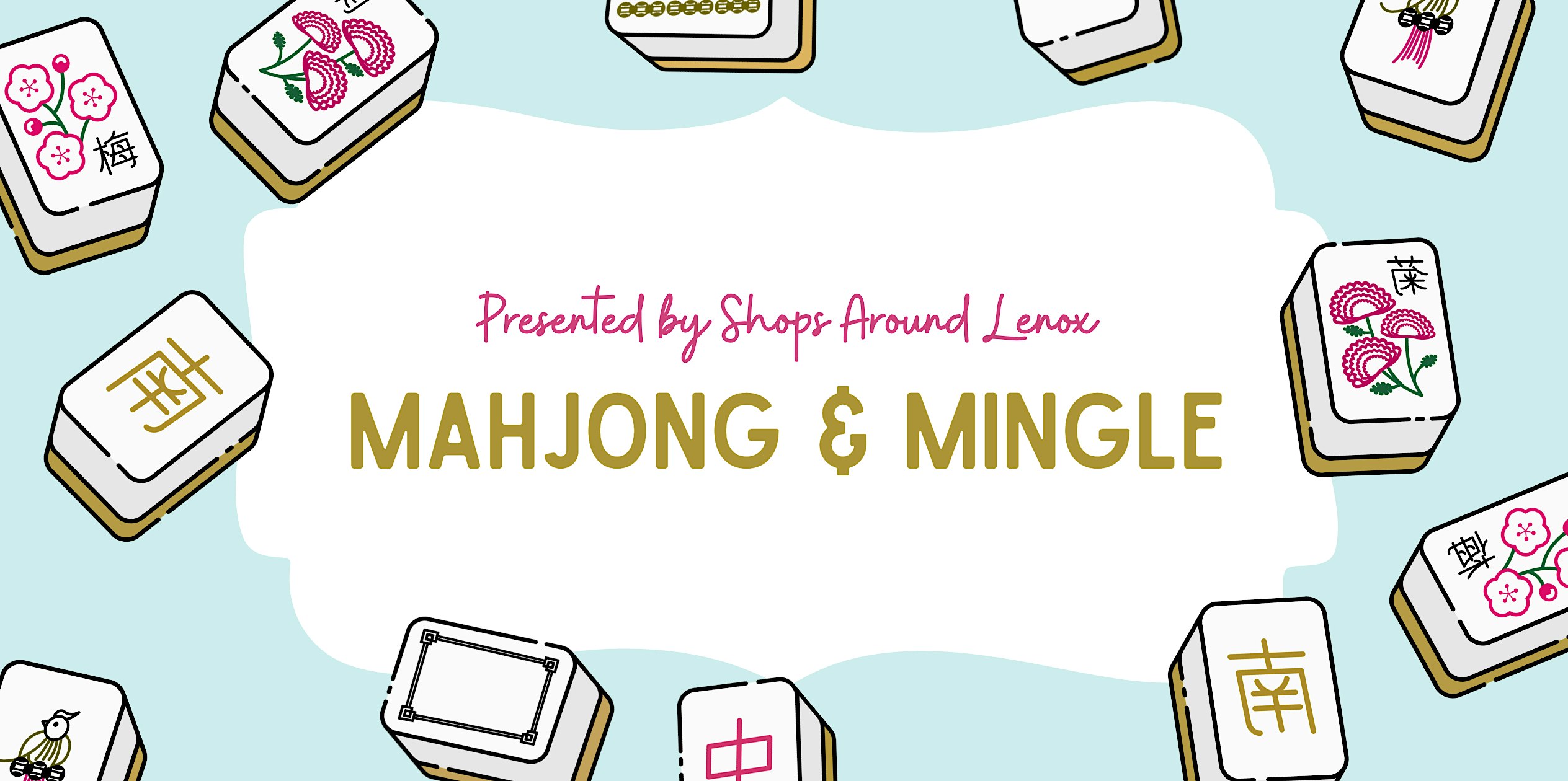 Mahjong & Mingle at Shops Around Lenox