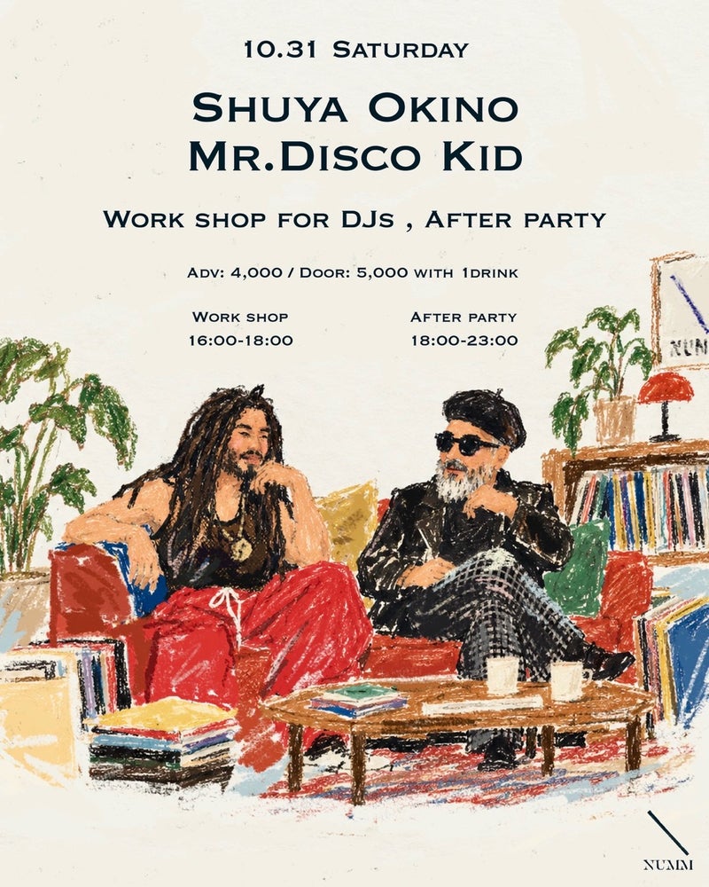 Shuya Okino & Mr.Disco Kid presents Work Shop for DJs & After Party