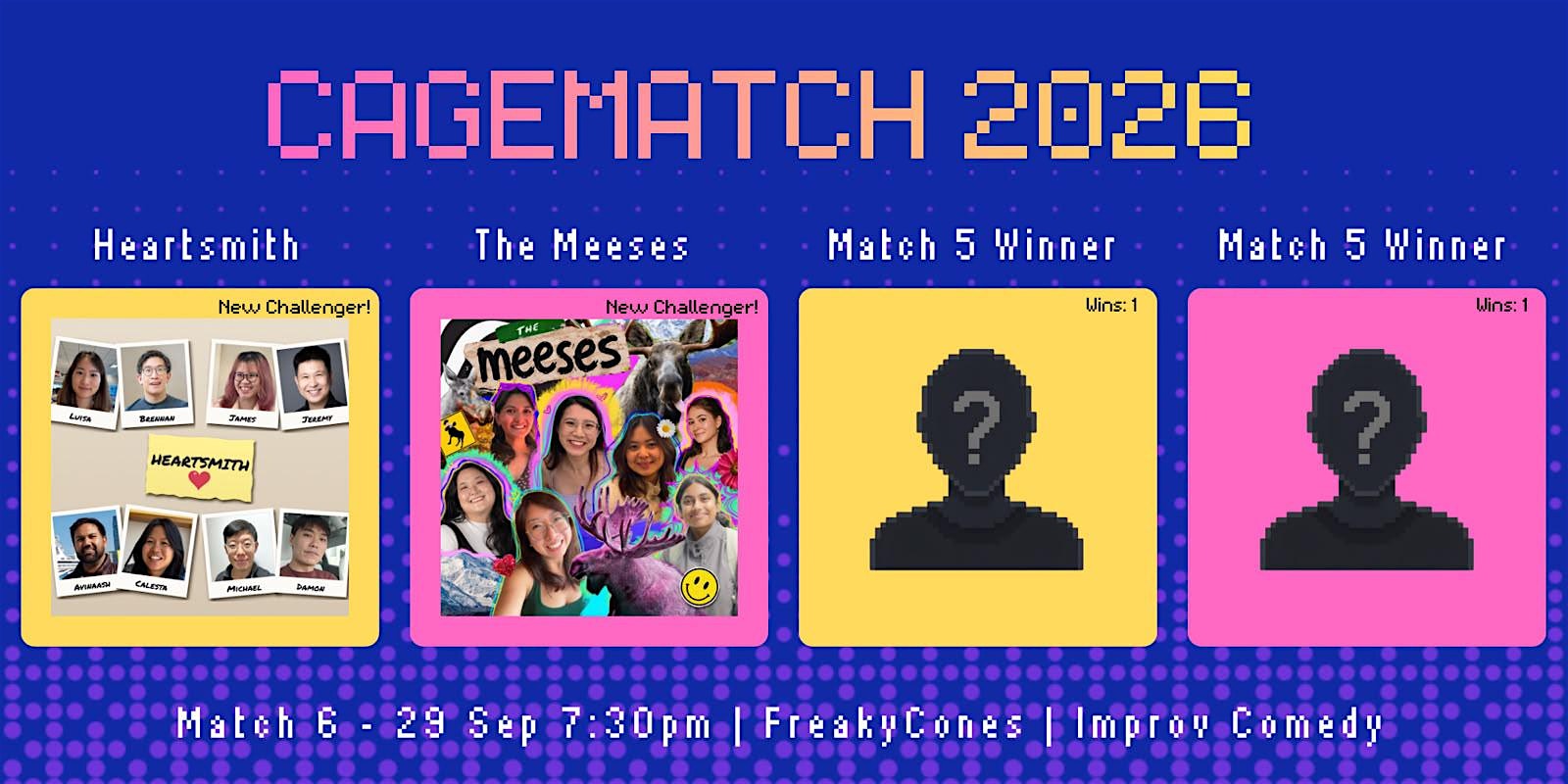 FreakyCones Presents: CageMatch 2026 (Match 6)