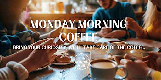☕ Monday Morning Coffee