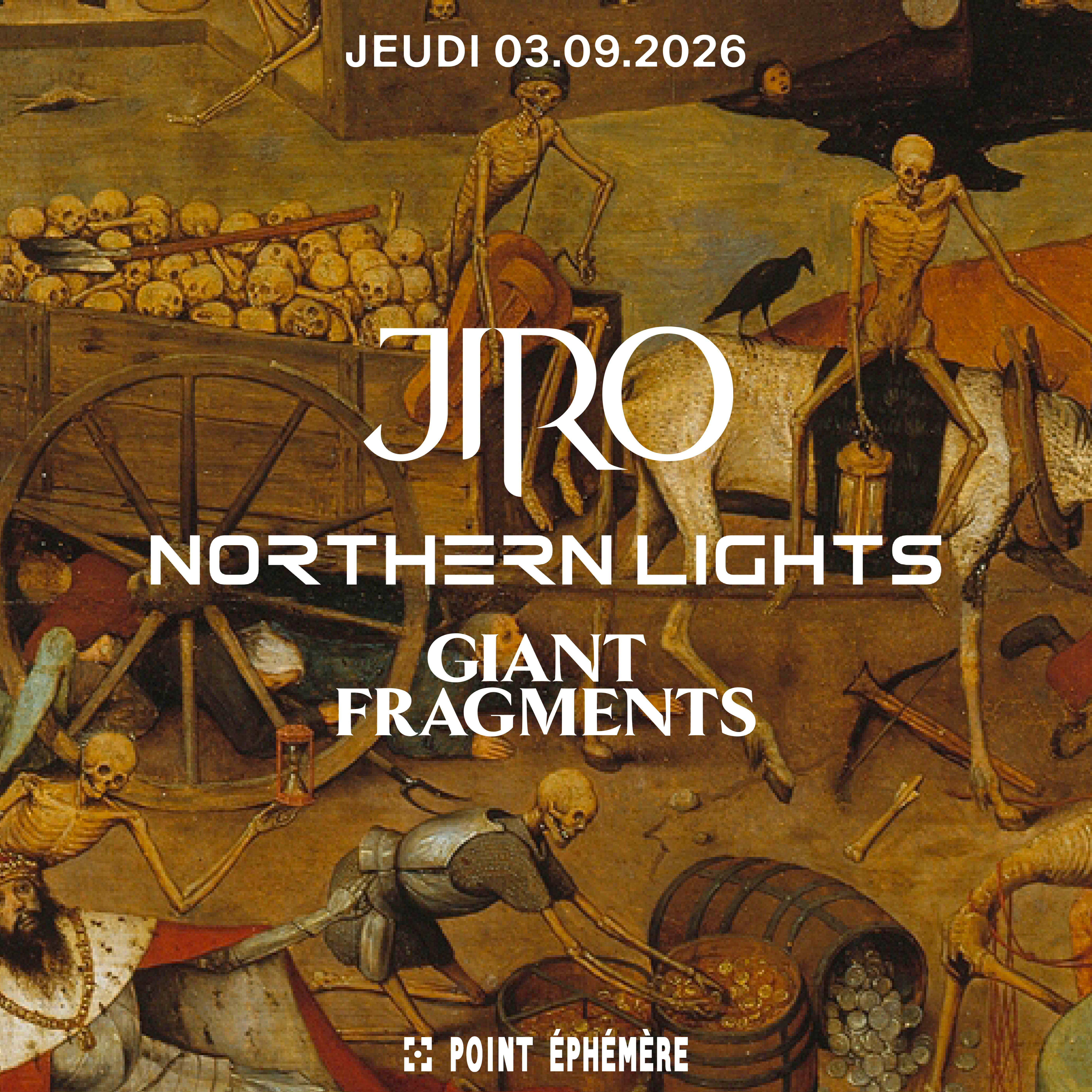 JIRO + GIANT FRAGMENTS + NORTHERN LIGHTS