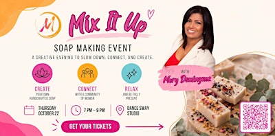 Mix It Up: Soap Making Event ✨