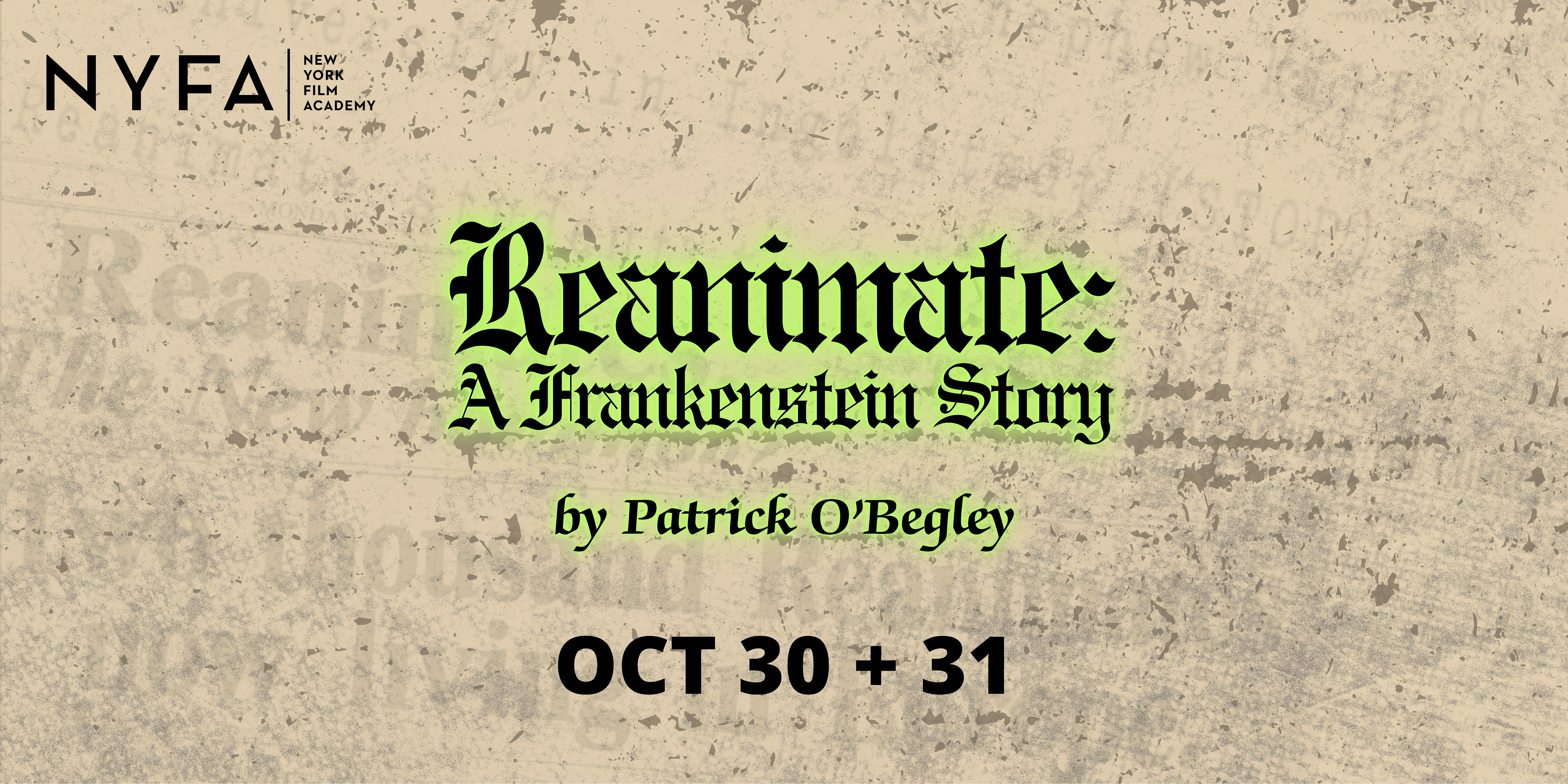 REANIMATE: A FRANKENSTEIN STORY - World Premiere.