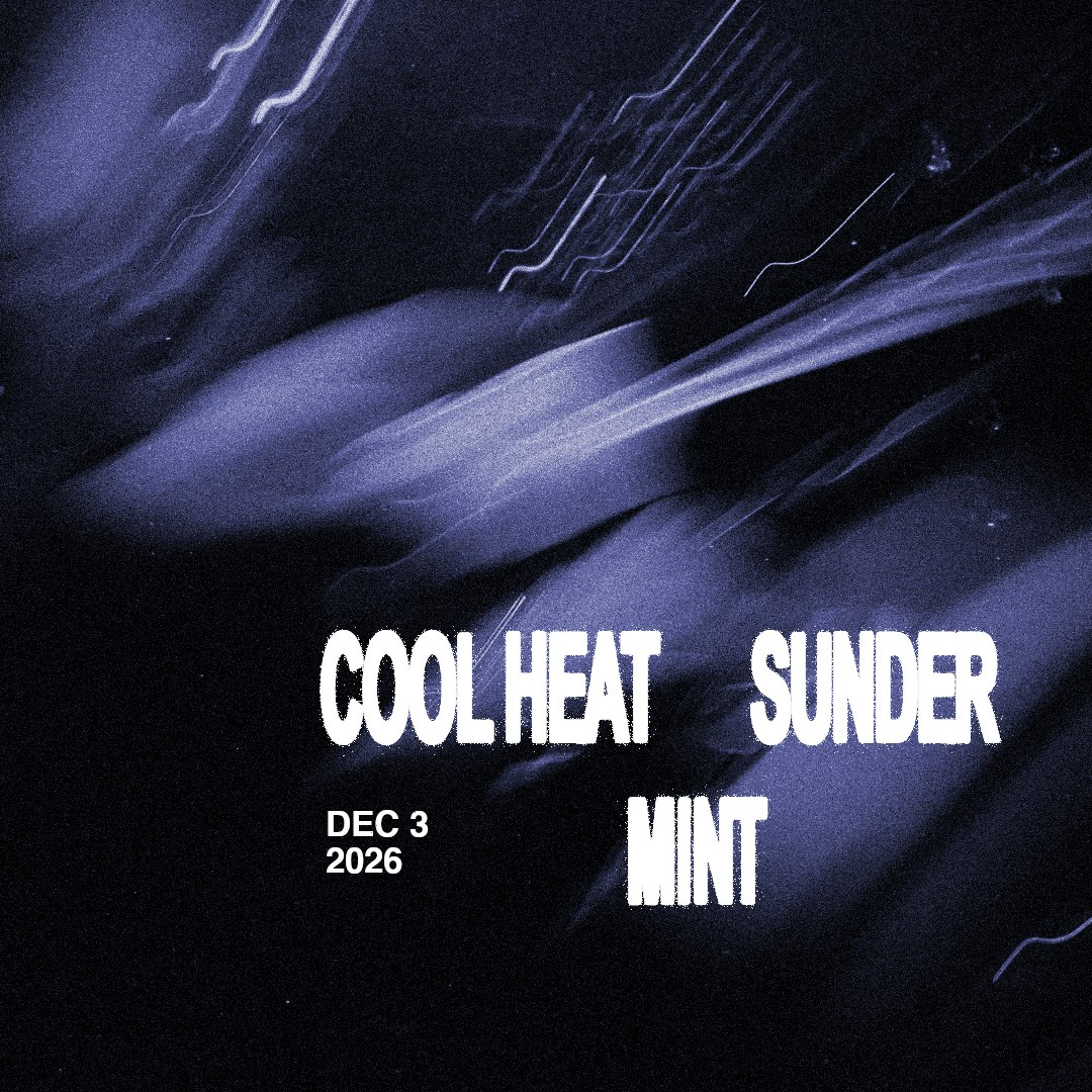 COOL HEAT, Sunder and Mint