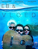 Eb & Vloed - muziektheatervoorstelling (volwassenen)