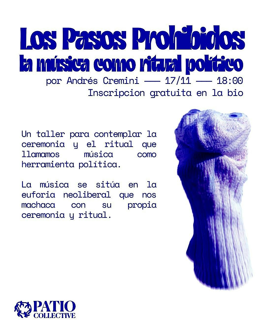 Los pasos prohibidos: la música como ritual político - MARTES DE PATIO