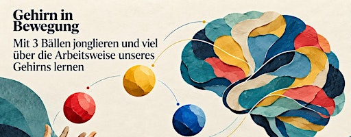 NEURO-JONGLAGE - Mit 3 Bällen zur mentalen Fitness - MÜNCHEN