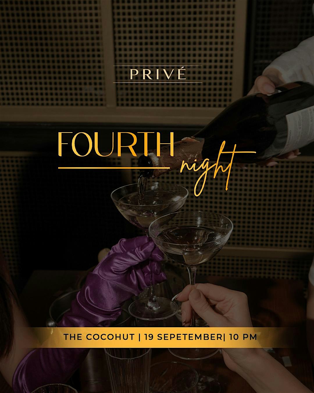 Privé: Fourth Night