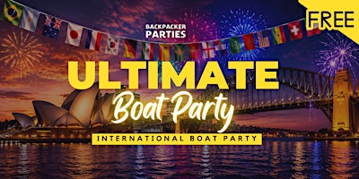 The Ultimate Backpacker & International Boat Party + FREE After Party