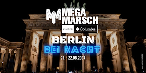 Megamarsch 50/12 Berlin bei Nacht 2027