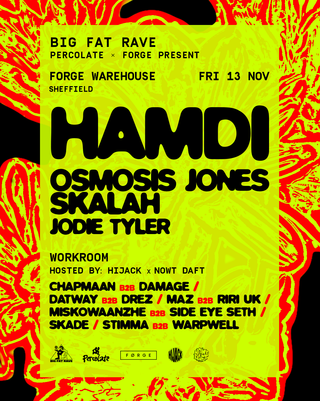 Big Fat Rave: Hamdi + Osmosis Jones + SKALAH