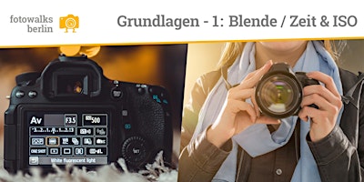 Fotokurs Berlin: Grundlagen Teil 1: Blende, Zeit, ISO am 13.09.2026