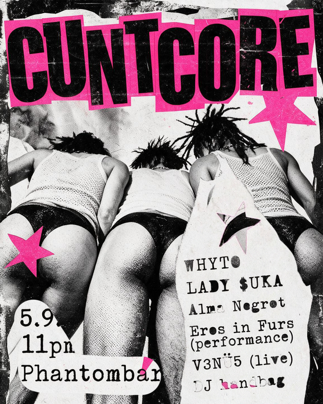 CUNTCORE with Alma Negrot, Dj handbag, Lady $uka more