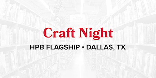 Craft Night at Half Price Books Dallas Flagship