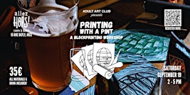 Printing and Beer-Tasting Workshop at Micro Brewery (Nice, FR)