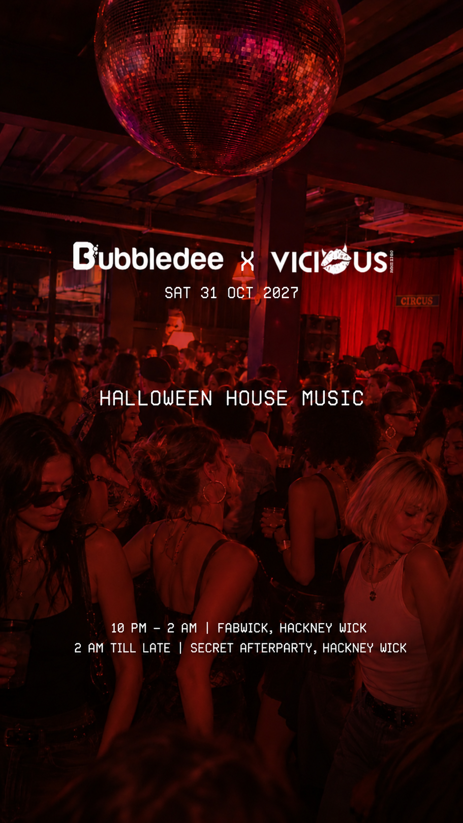 Bubbledee x Vicious: House Music Haven in Hackney Wick - Halloween Special