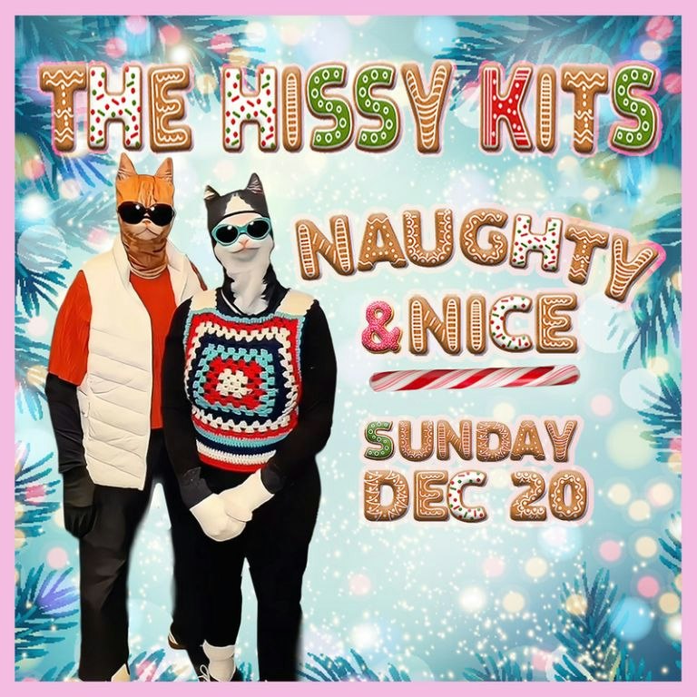 The Hissy Kits: Naughty & Nice