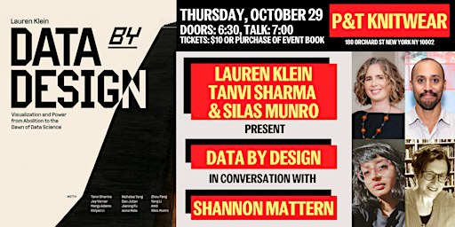 Lauren Klein, Tanvi Sharma, & Silas Munro present Data by Design