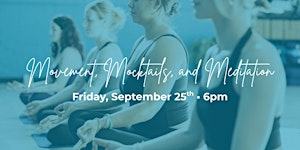Movement, Mocktails, and Meditation