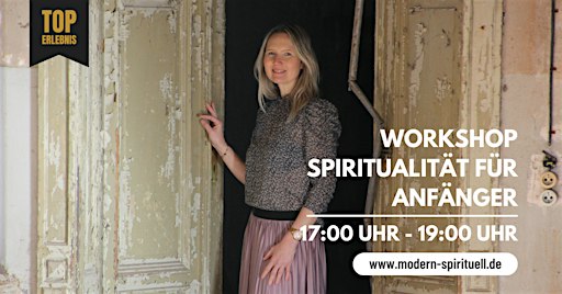 Workshop Spiritualität für Anfänger einfach erklärt | in kleiner Gruppe