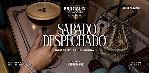 Sábado Despechado Presented by Brugal 1888