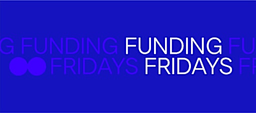 Funding Fridays: Το Πρώτο Βήμα στα Ευρωπαϊκά Προγράμματα Χρηματοδότησης