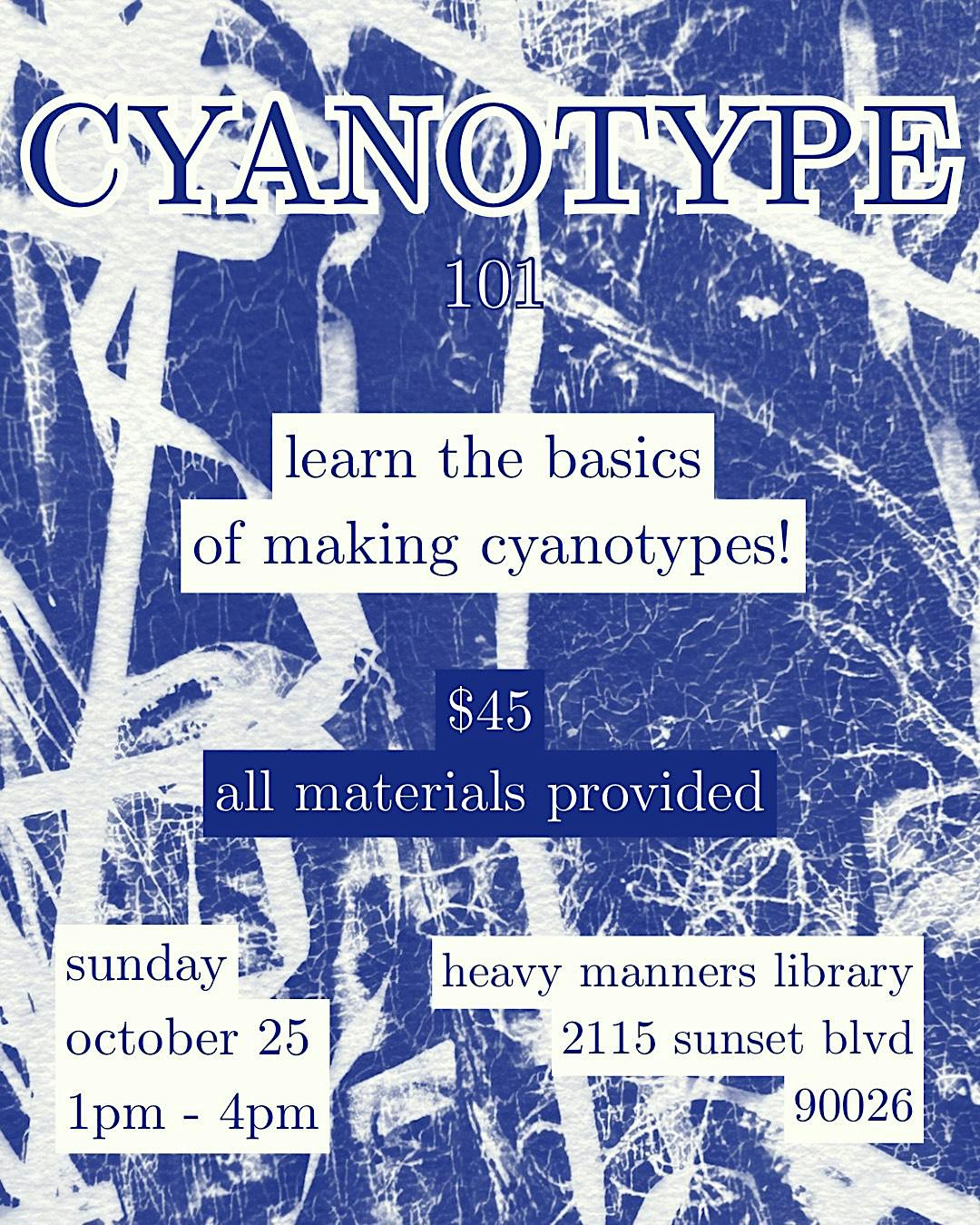 Cyanotype Printing Workshop (10/25)