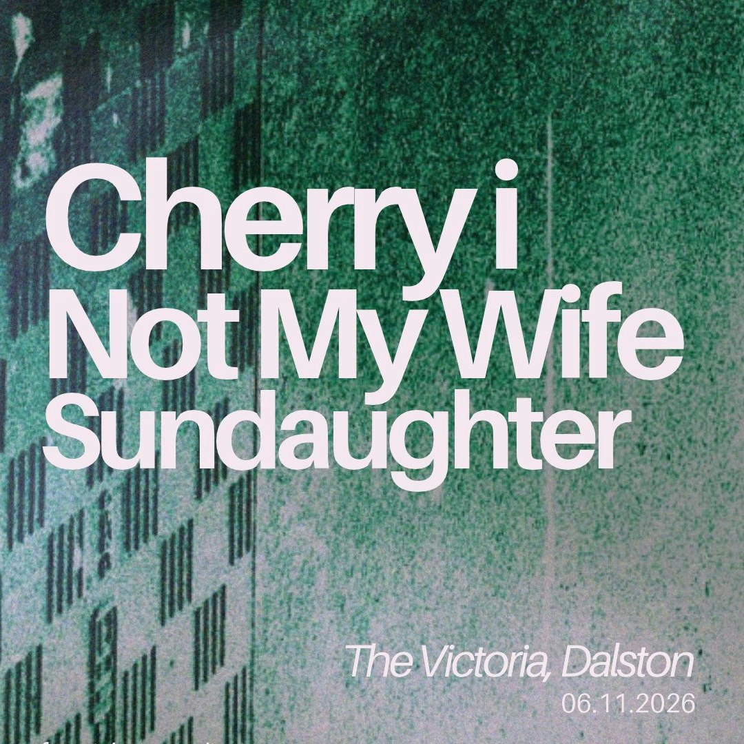 Cherry i / Not My Wife / Sundaughter 