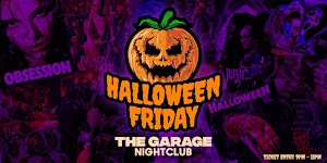 Garage - Halloween (FRIDAY)