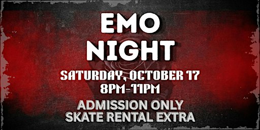 Emo Skate Night - 8pm-11pm - All Ages - Admission Only