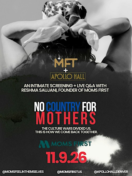 MFT & Moms First Present: No Country for Mothers | Live with Reshma Saujani