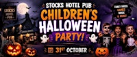 The Stocks Hotel - Children’s Halloween Party