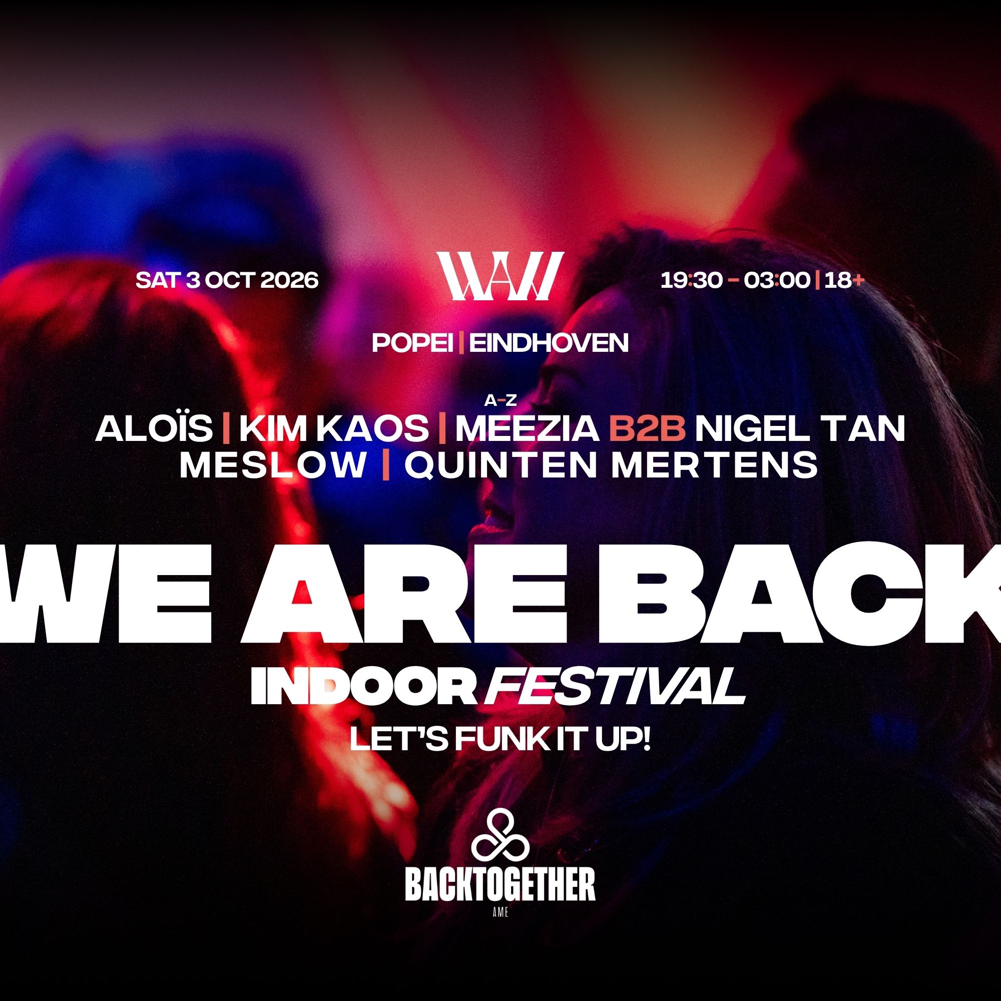 WE ARE BACK - Indoor Festival