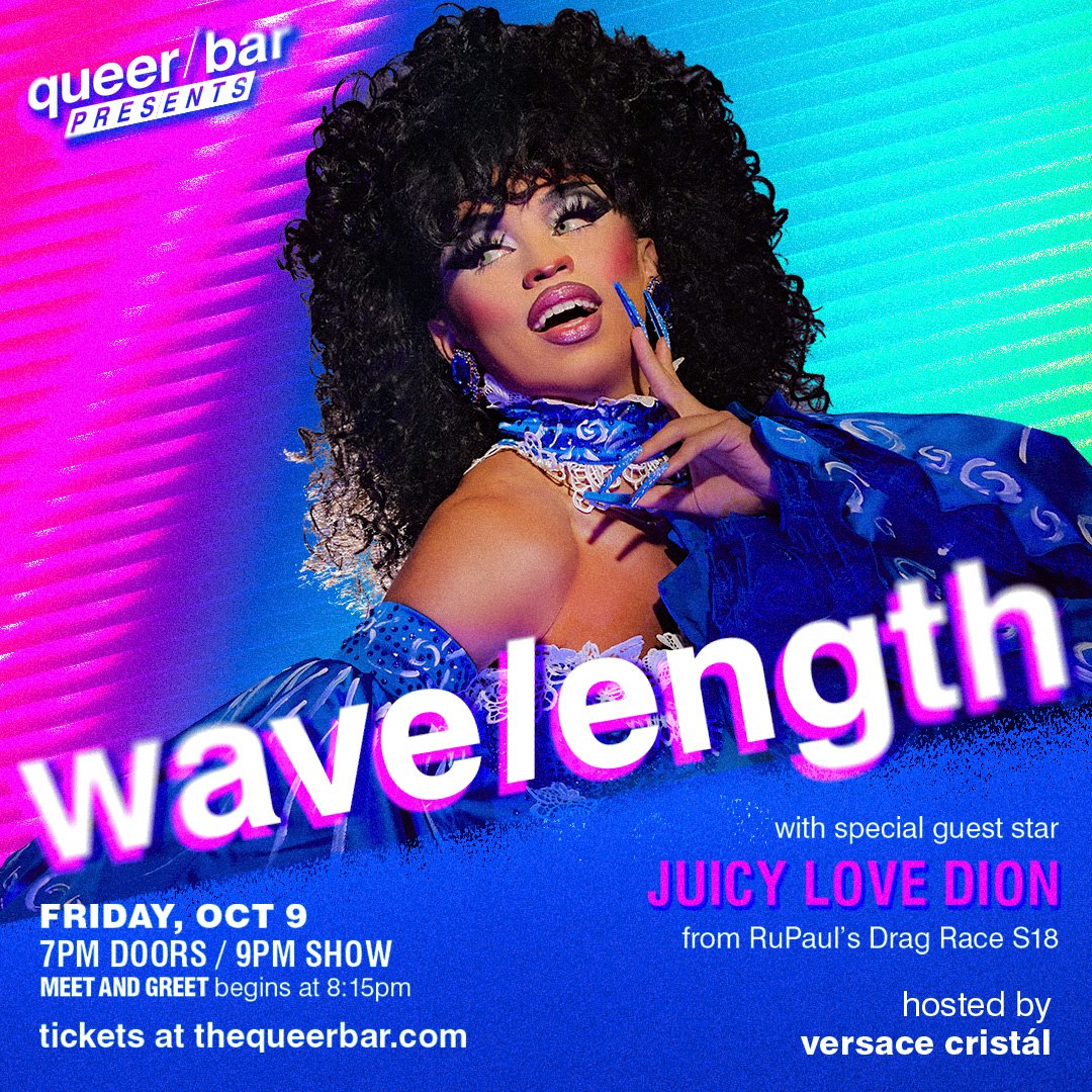 wavelength: ft. Special Guest Juicy Love Dion