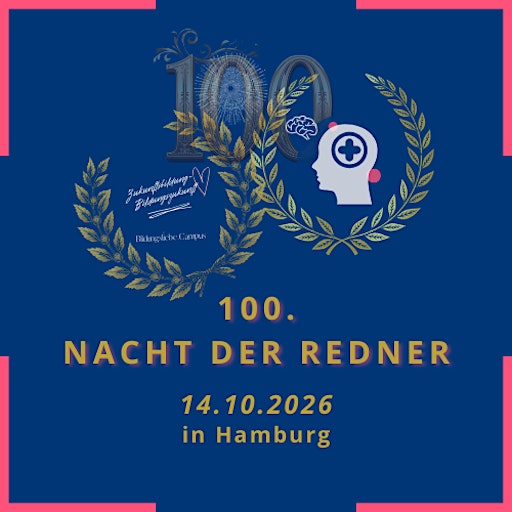 100.  Nacht der Redner: Unsere Jubiläums-Show live in Hamburg
