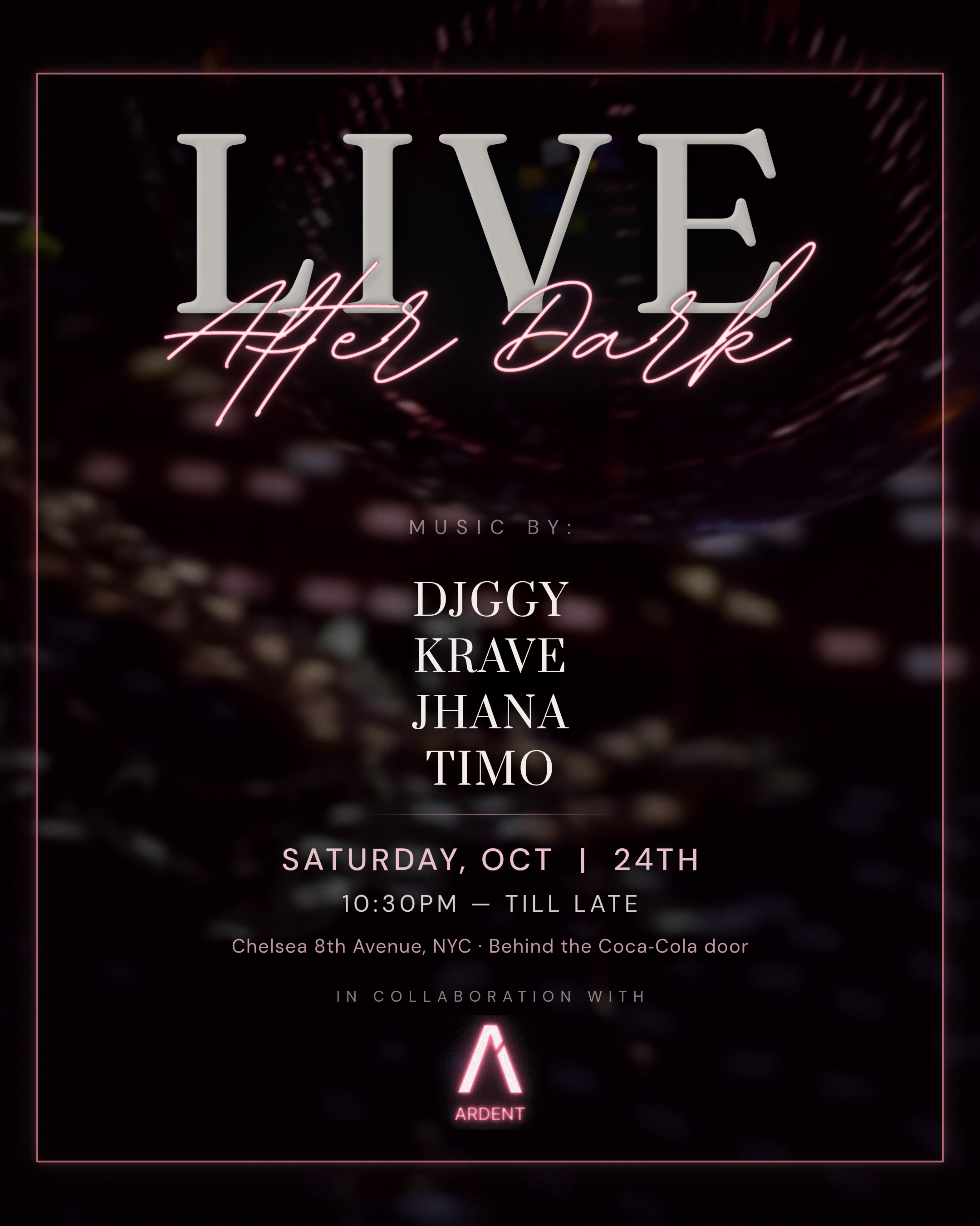 LIVE AFTER DARK X ARDENT | Behind the Coca-Cola Door