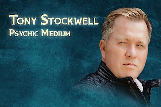 Tony Stockwell - An Evening of Psychic Mediumship