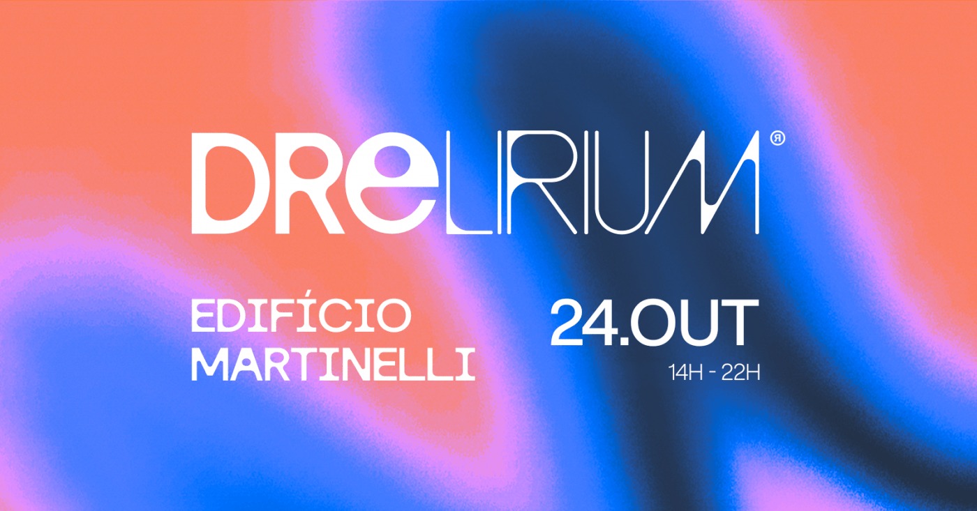 DRELIRIUM Sessions #7 no Ed. Martinelli l 24.10