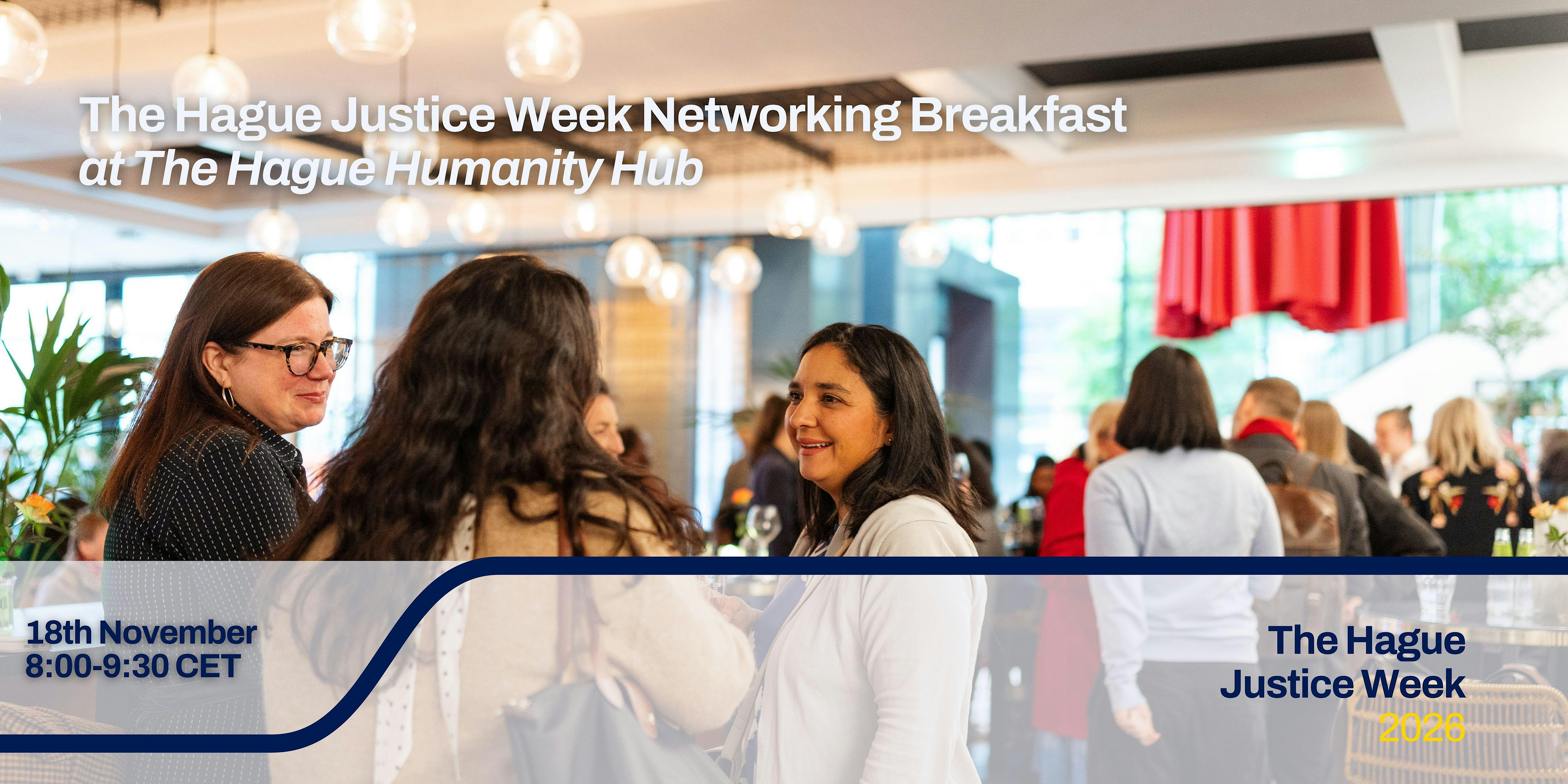 The Hague Justice Week Networking Breakfast
