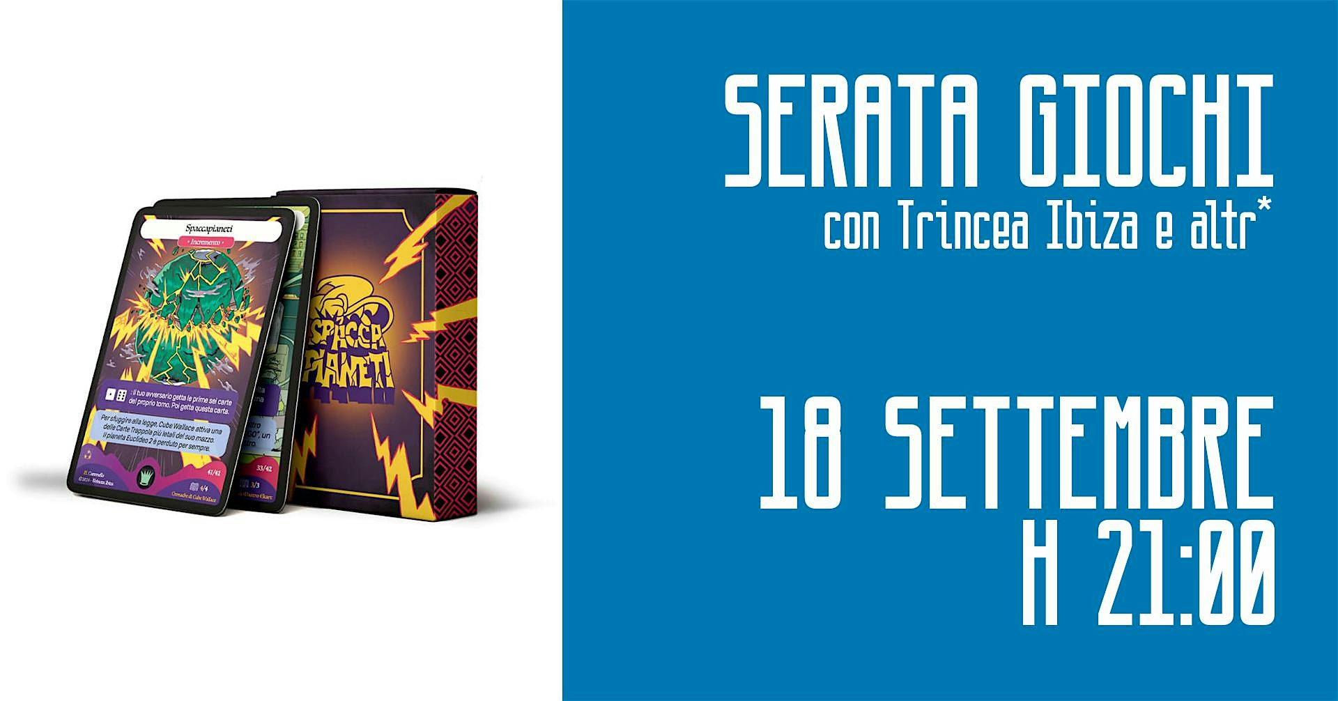 Serata giochi con Trincea Ibiza e altr*