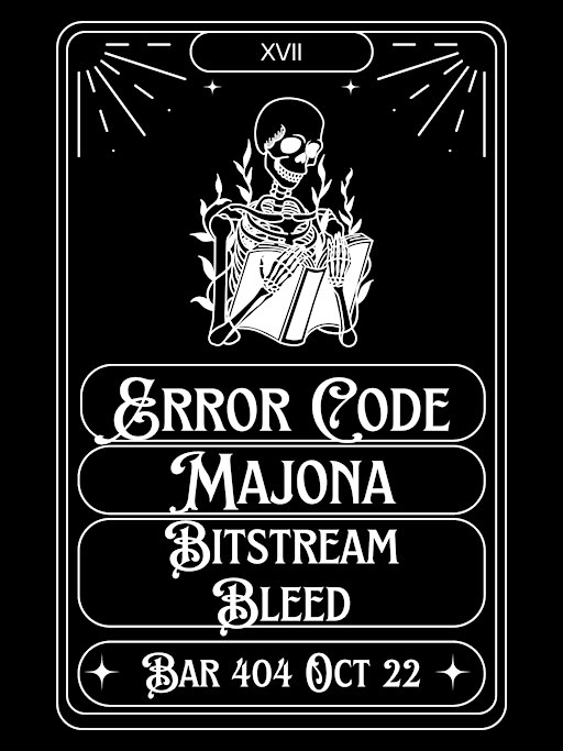 Error Code with guests, Majona and Bitstream Bleed